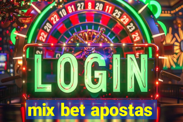 mix bet apostas